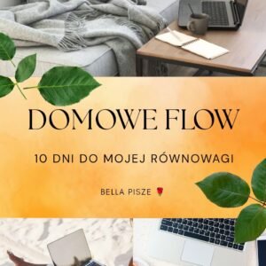 Domowe Flow – 10 dni do mojej równowagi
